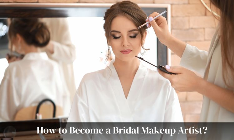 How to become a bridal makeup artist